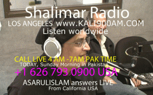 Shalimar radio is LIVE, Call From Pakistan 4 AM - 7AM Sunday, August 18, Call 1 626 793 0900 USA